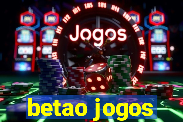 betao jogos